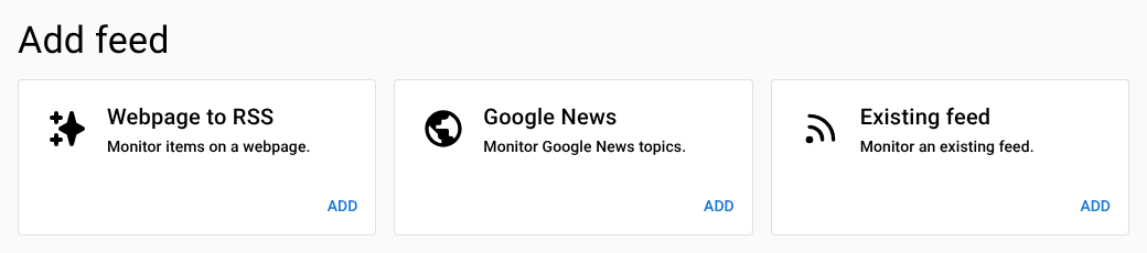 The Add feed section on the dashboard, with the Webpage to RSS, Google News and Existing feed cards